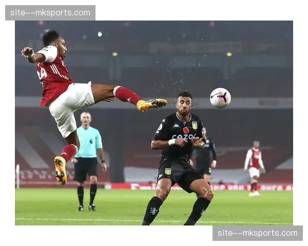 沃特金斯欧联杯梅开二度 前场支点作用获评9.5分