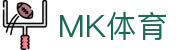 MK体育(MKSPORTS)官方网站 - 一站式体育内容